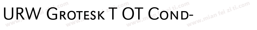 URW Grotesk T OT Cond字体转换